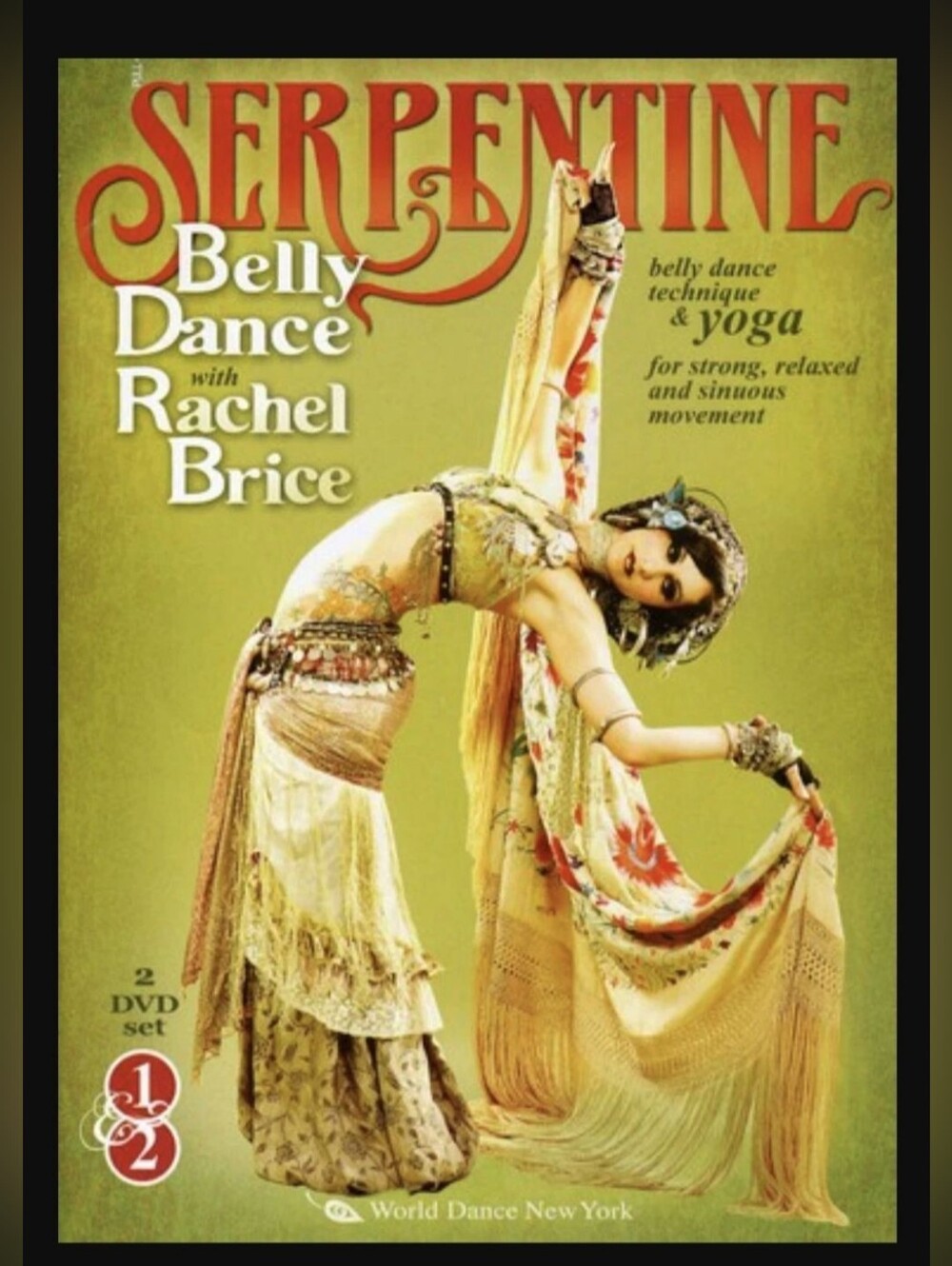 Serpentine Belly Dance DVD Yoga Age Tribal Rachel Brice Technique Choreography